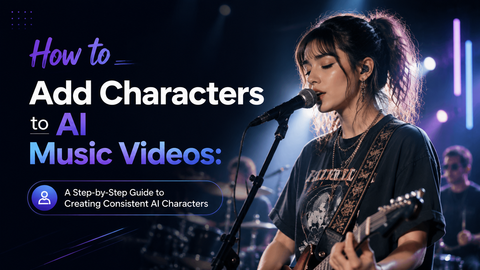 How to Add Characters Correctly to AI Music Videos: A Guide to Creating Consistent AI Characters